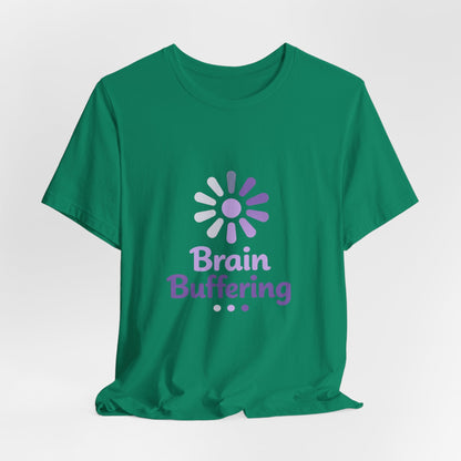 Brain Buffering T-Shirt — Funny Loading Graphic Tee for Neurodivergent & Mental Health Awareness Printify