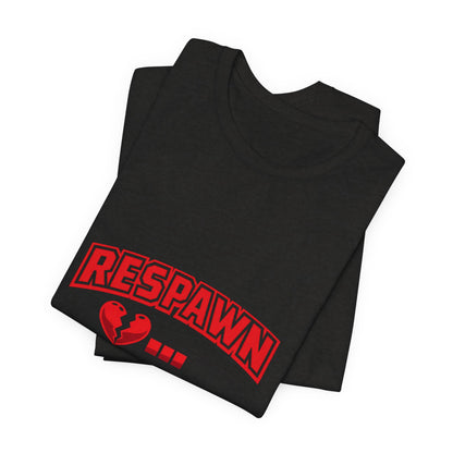 Respawn Tomorrow T-Shirt — Gamer Healing Heart Life Bar Tee
