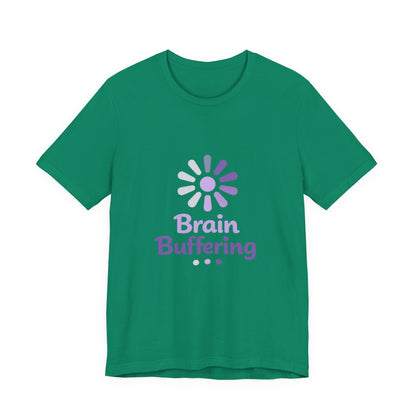 Brain Buffering T-Shirt — Funny Loading Graphic Tee for Neurodivergent & Mental Health Awareness Printify