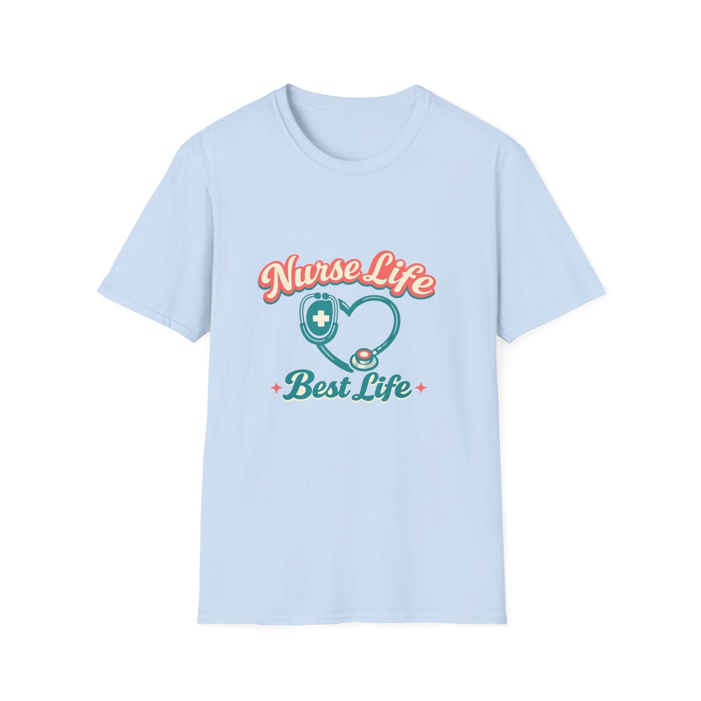 Nurse Life Best Life T-Shirt – Stethoscope Heart Nursing Tee Printify