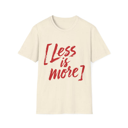 Less Is More T-Shirt — Minimalist Red Brush Script Graphic Tee