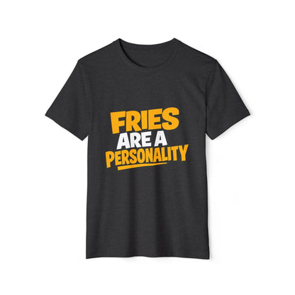 Fries Are a Personality Funny Graphic T-Shirt Printify