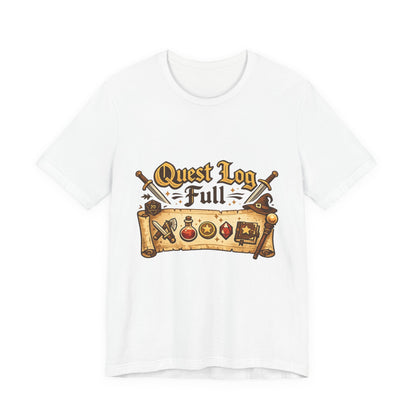 Quest Log Full T-Shirt — Gamer RPG Adventure Tee Printify