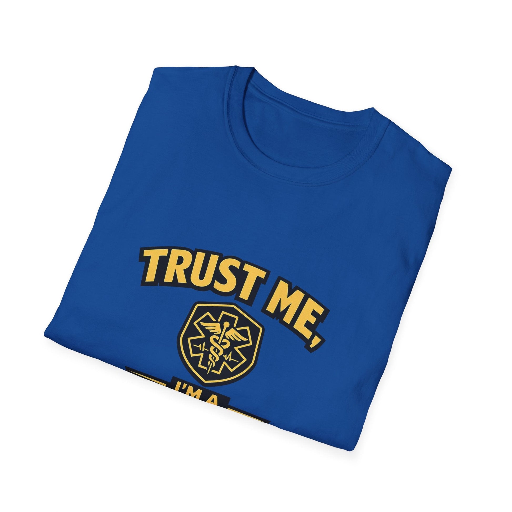 Nurse T-Shirt — "Trust Me, I'm a Nurse" Medical Staff Tee Printify