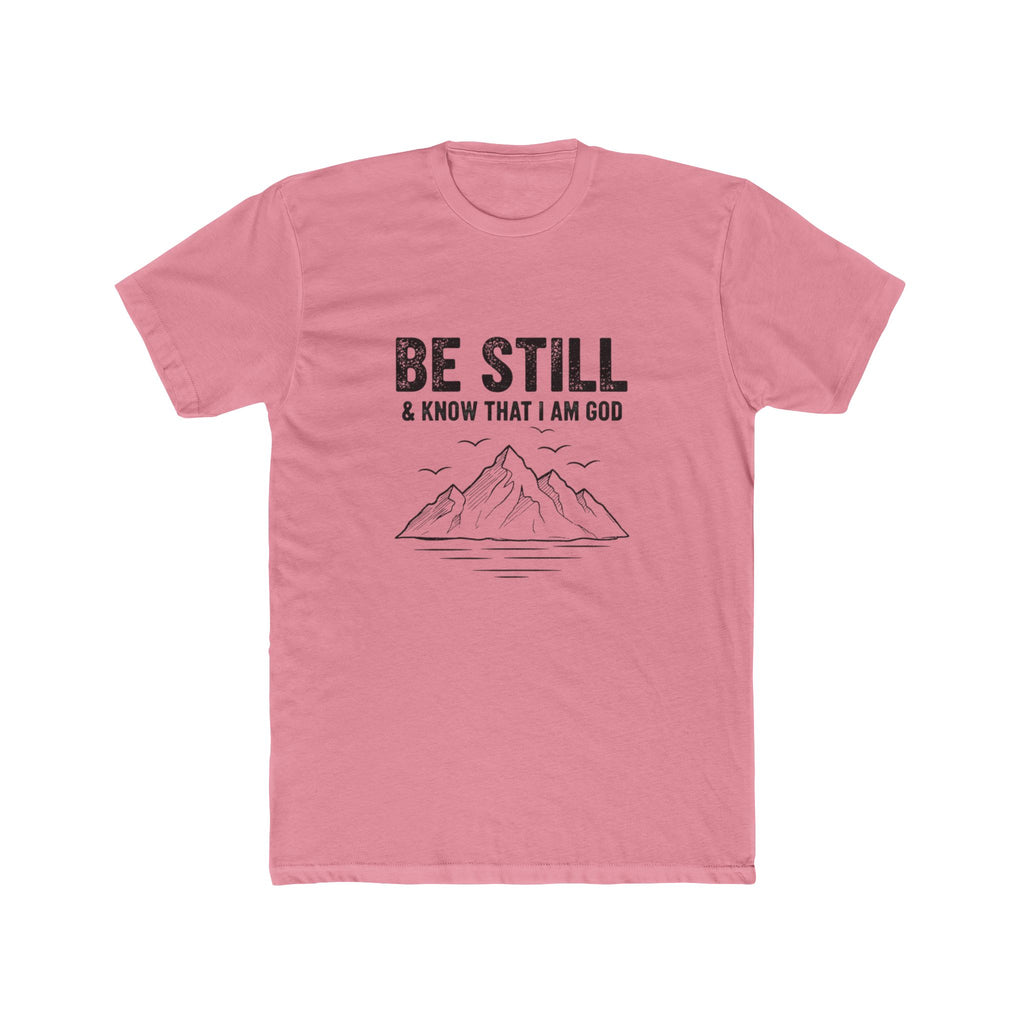 Be Still T-Shirt — "Be Still & Know That I Am God" Mountain Christian Tee