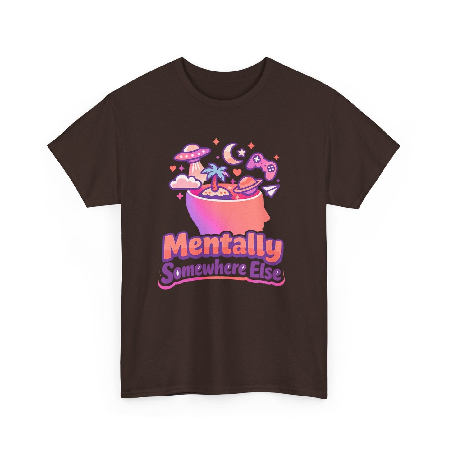 Mentally Somewhere Else T-Shirt — Cute Spacey Graphic Tee Printify