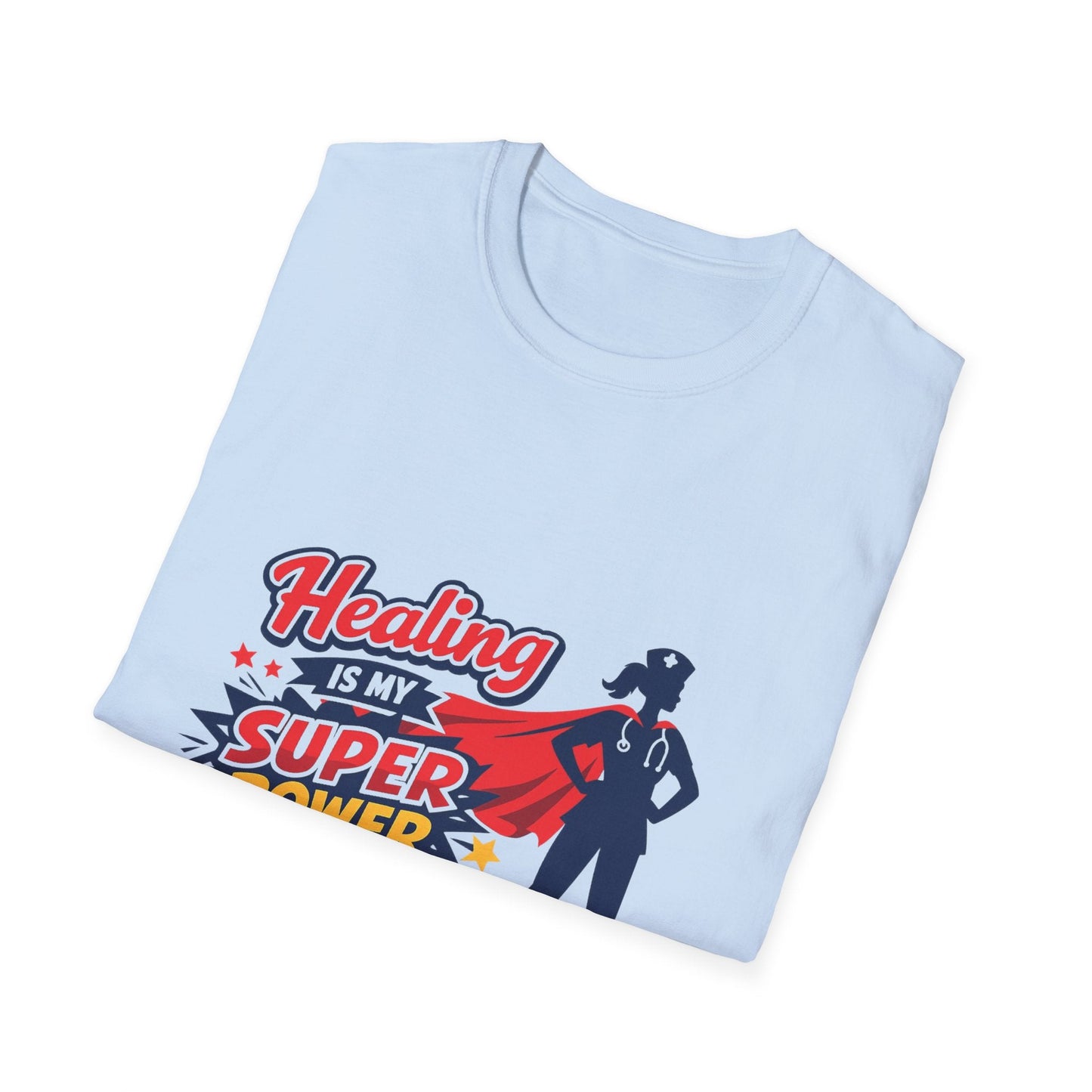 Healing Is My Superpower T-Shirt — Nurse/Healer Superhero Tee Printify