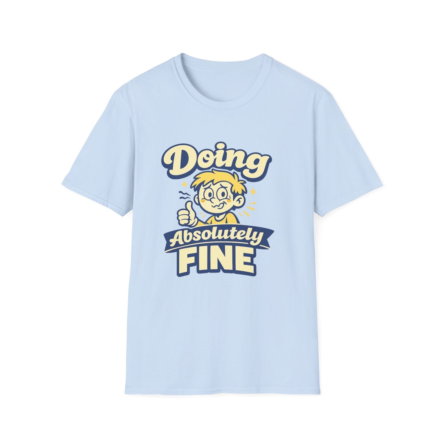 T-Shirt — "Doing Absolutely Fine" Unisex Retro Graphic Tee Printify