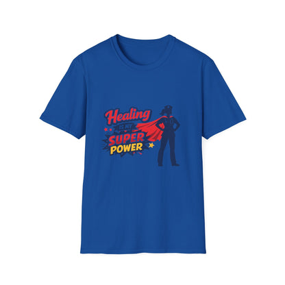 Healing Is My Superpower T-Shirt — Nurse/Healer Superhero Tee Printify