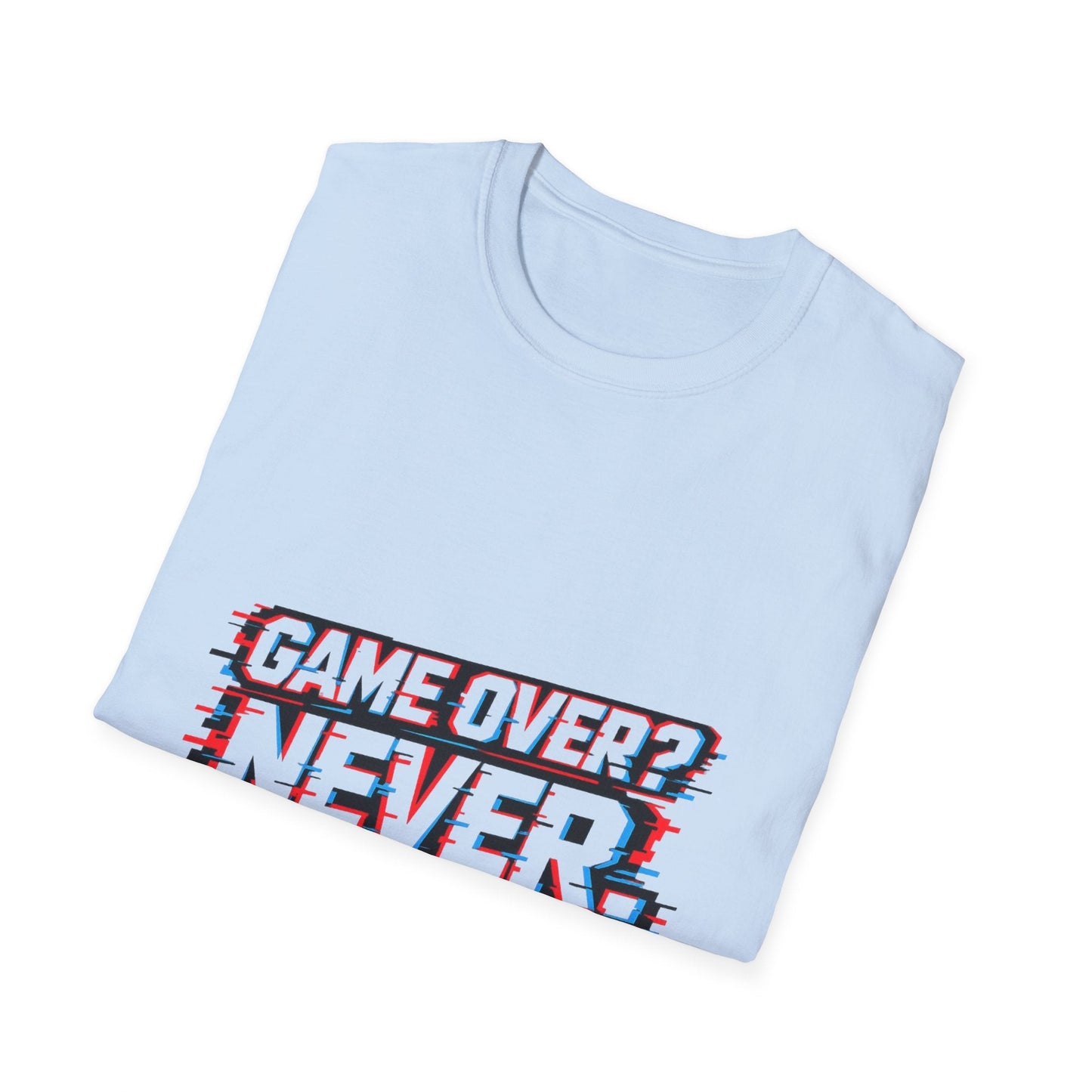 Game Over? Never. T-Shirt — Retro Gamer Motivational Tee Printify