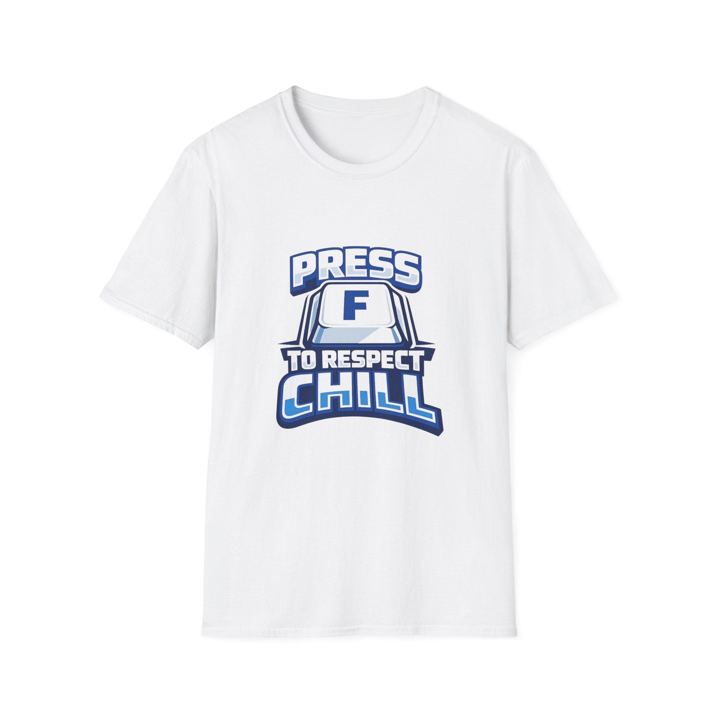 T-Shirt — "Press F to Respect Chill" Retro Gaming Graphic Tee Printify