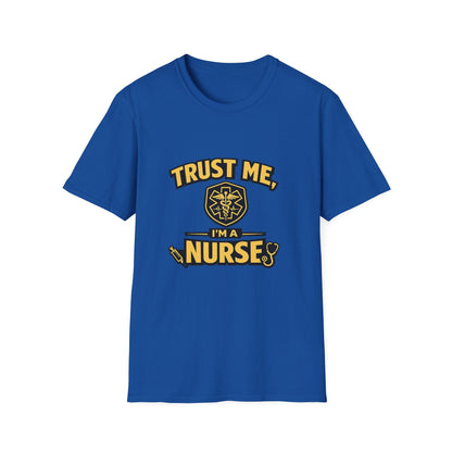 Nurse T-Shirt — "Trust Me, I'm a Nurse" Medical Staff Tee Printify