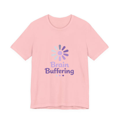 Brain Buffering T-Shirt — Funny Loading Graphic Tee for Neurodivergent & Mental Health Awareness Printify