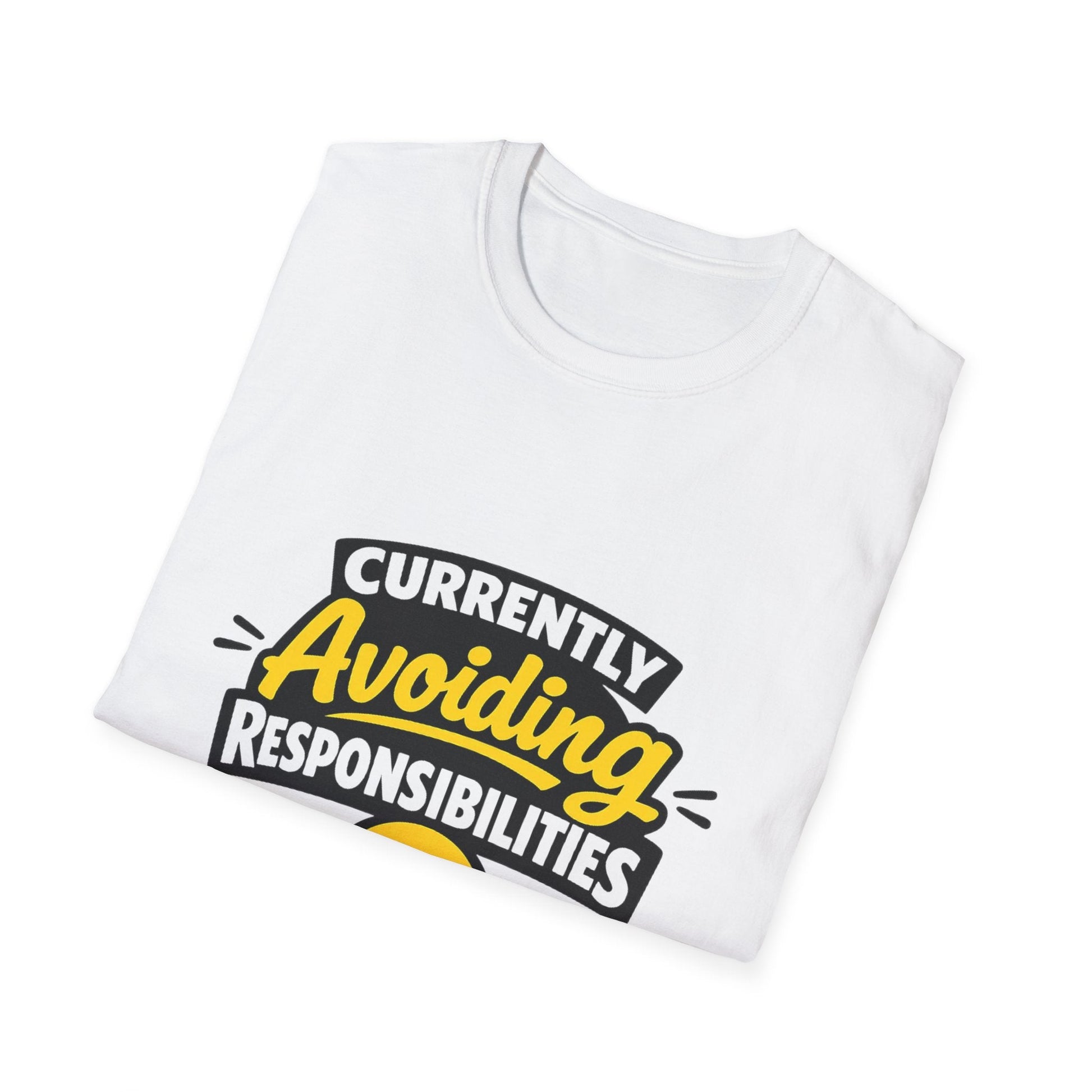 Currently Avoiding Responsibilities T-Shirt – Unisex Funny Lazy Day Graphic Tee Printify