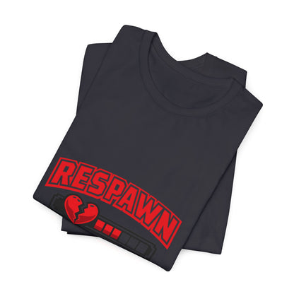 Respawn Tomorrow T-Shirt — Gamer Healing Heart Life Bar Tee