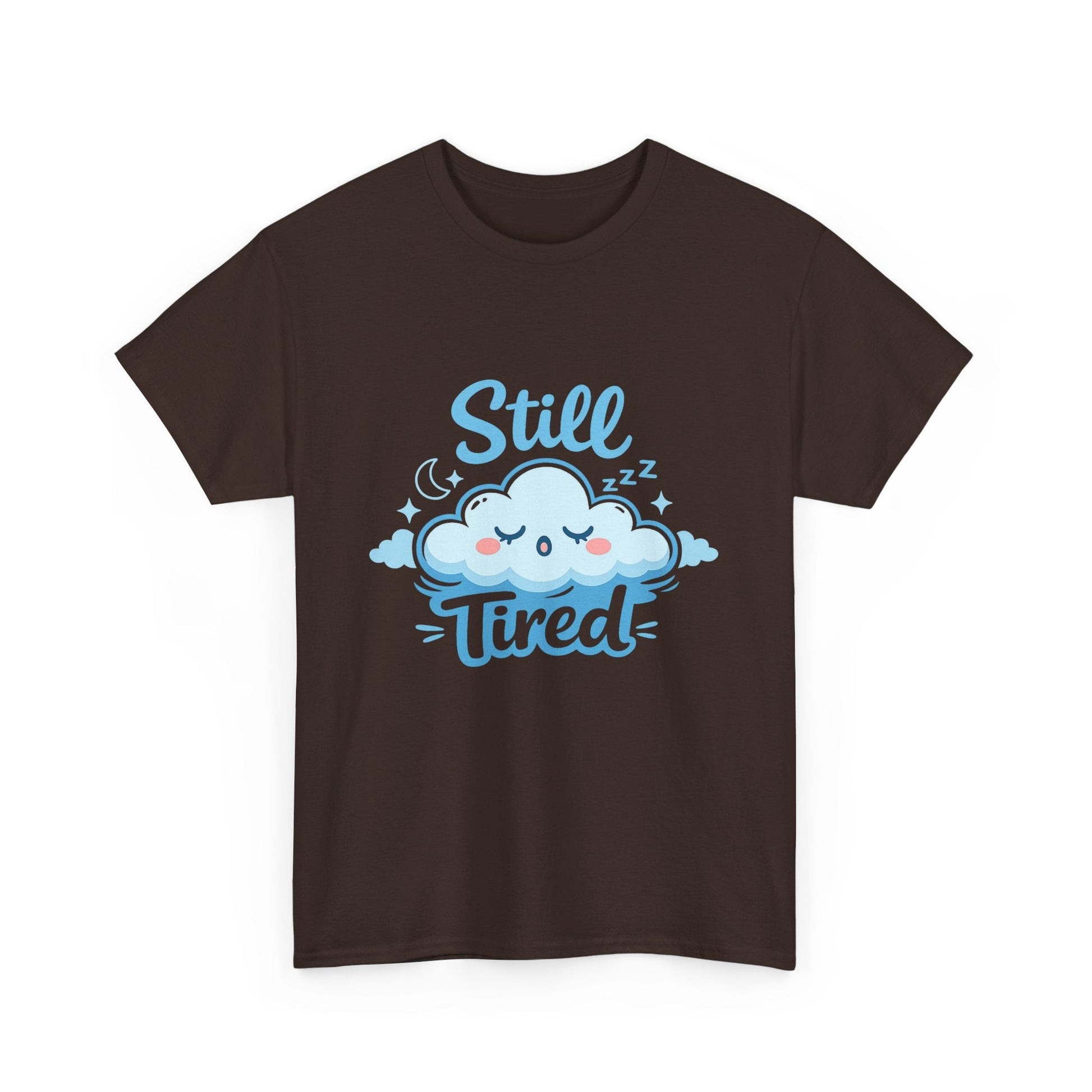 Still Tired T-Shirt — Cute Sleepy Cloud Graphic Tee Printify
