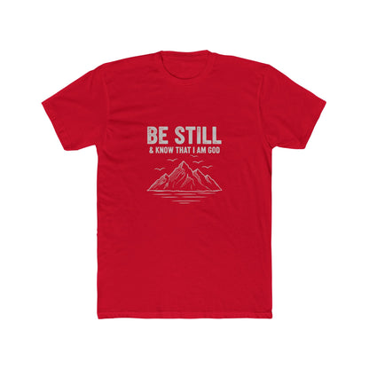 Be Still T-Shirt — "Be Still & Know That I Am God" Mountain Christian Tee Printify
