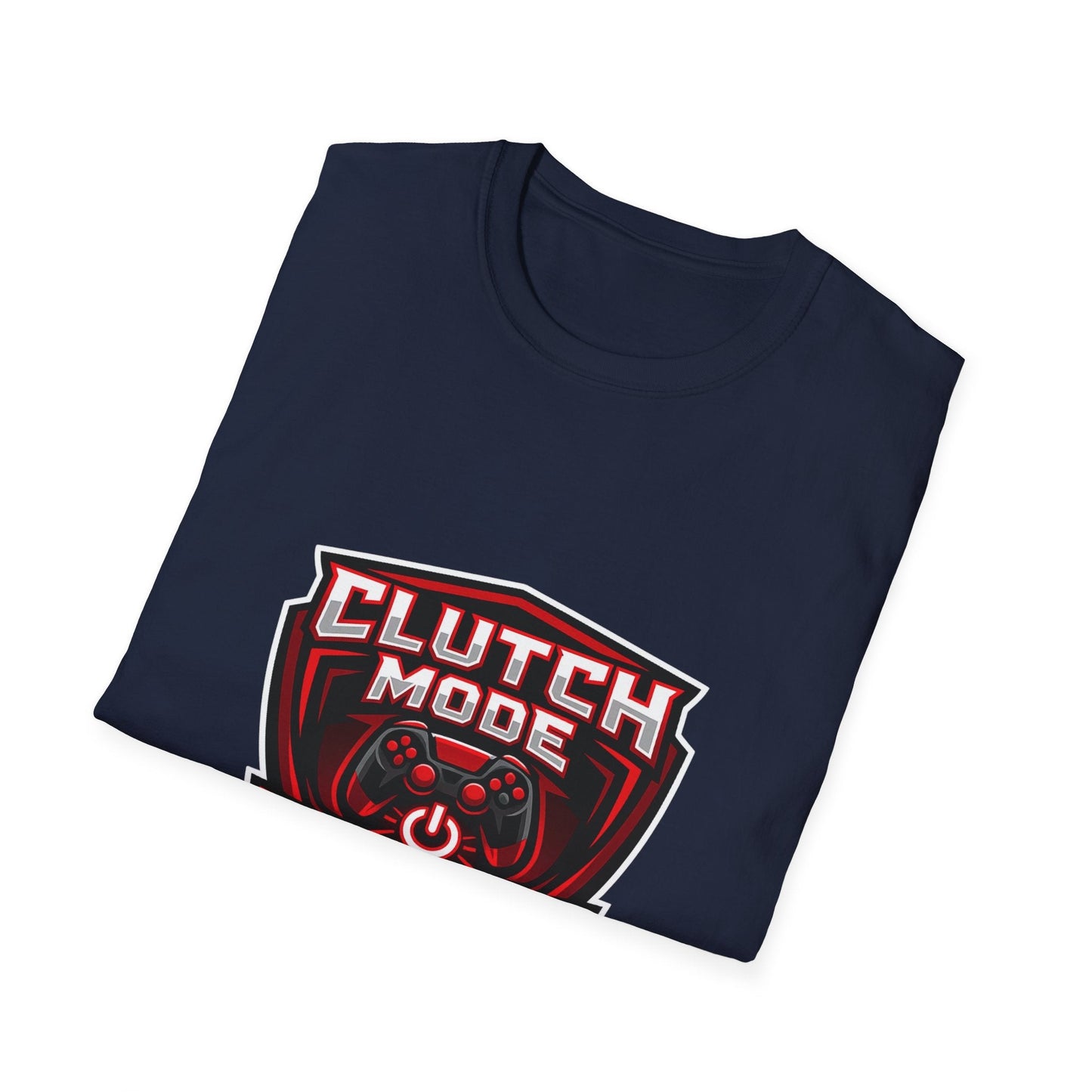 Clutch Mode Activated T-Shirt — Gamer Performance Graphic Tee Printify