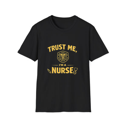 Nurse T-Shirt — "Trust Me, I'm a Nurse" Medical Staff Tee Printify