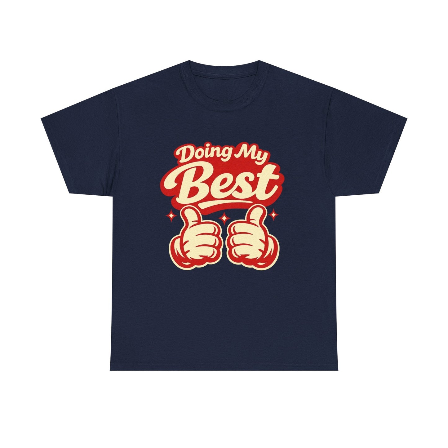 Doing My Best T-Shirt — Retro Thumbs Up Motivational Tee Printify