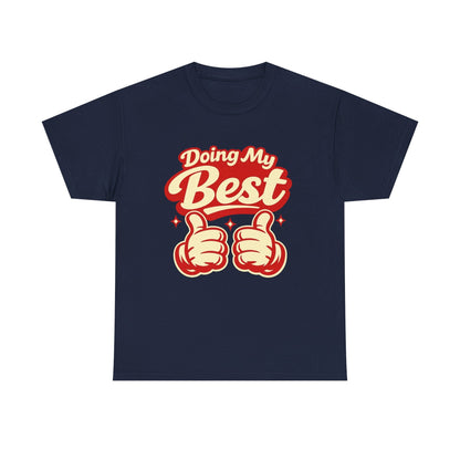 Doing My Best T-Shirt — Retro Thumbs Up Motivational Tee Printify