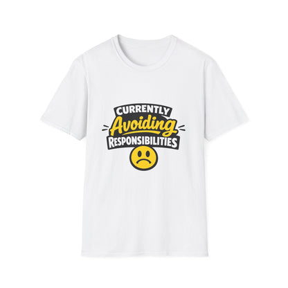 Currently Avoiding Responsibilities T-Shirt – Unisex Funny Lazy Day Graphic Tee Printify