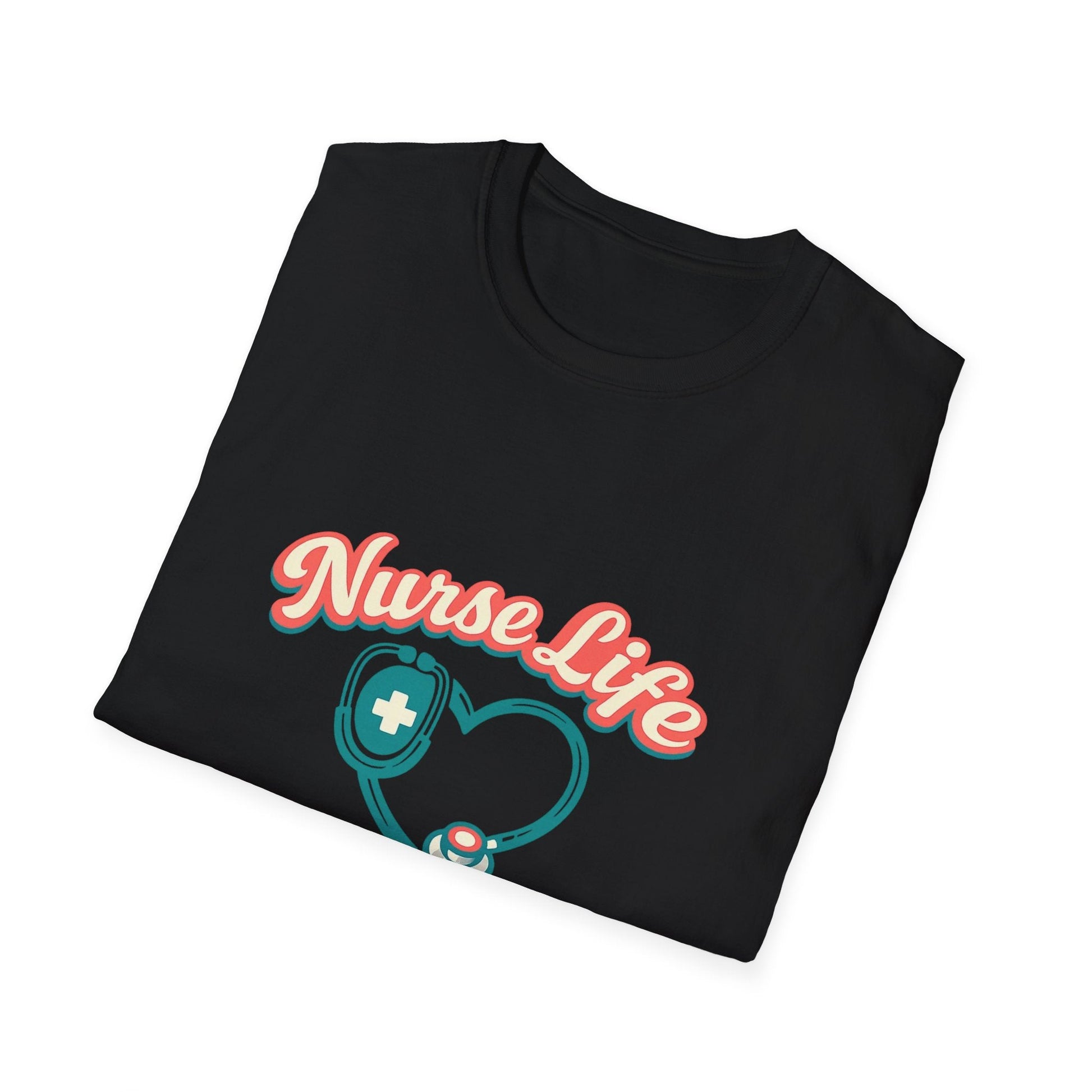 Nurse Life Best Life T-Shirt – Stethoscope Heart Nursing Tee Printify