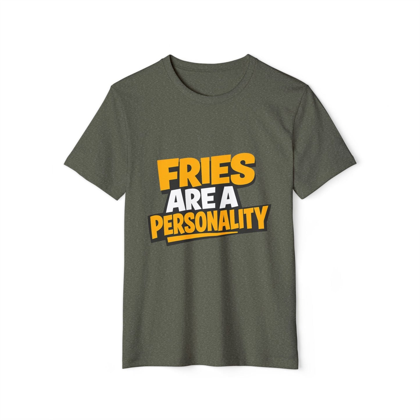 Fries Are a Personality Funny Graphic T-Shirt Printify