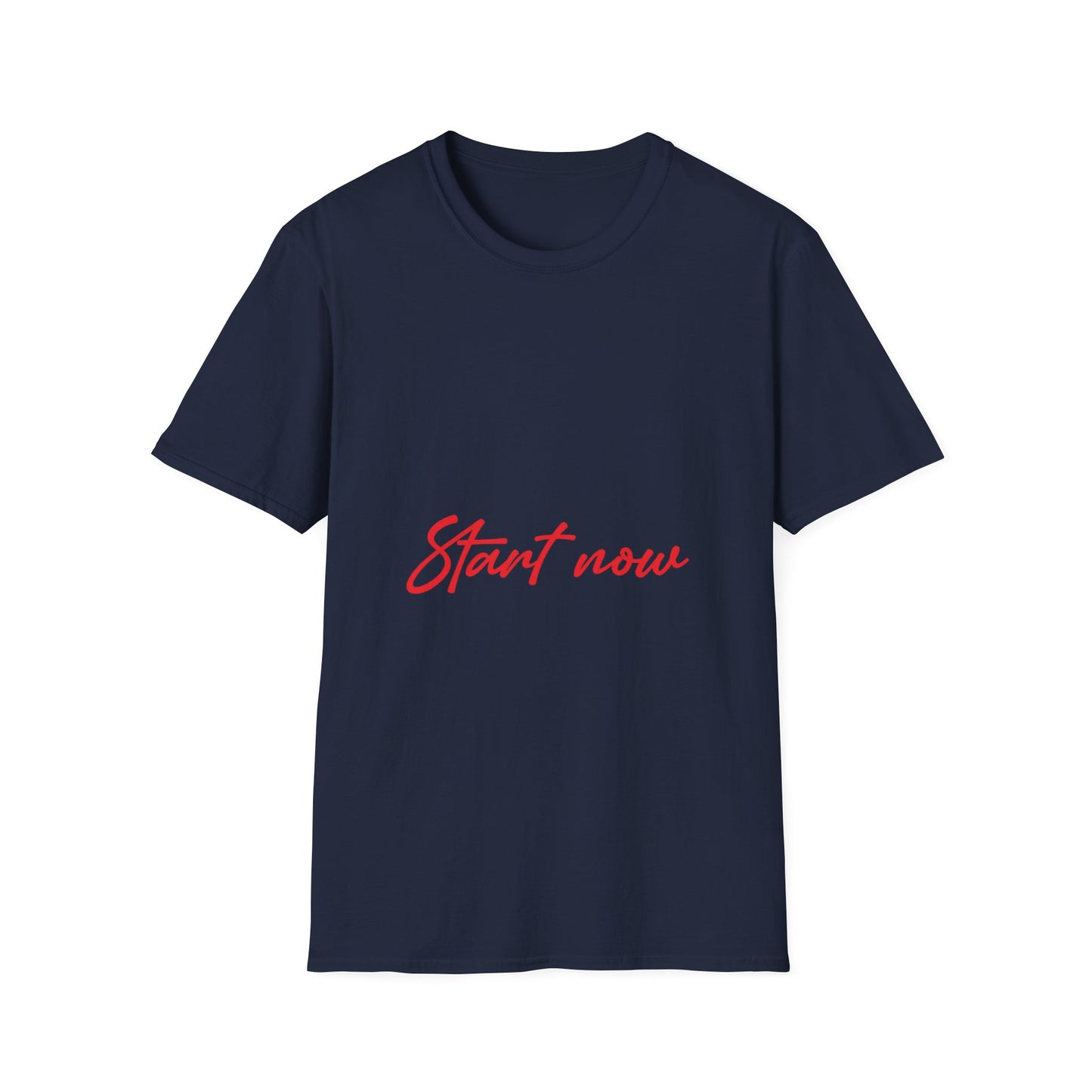 Start Now T-Shirt — Motivational Script Tee