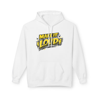 Make It Loud Hoodie — Bold Yellow Graphic Pullover