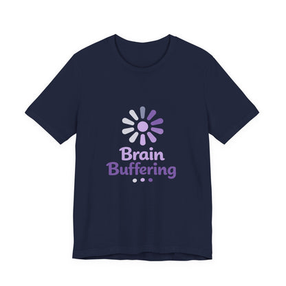 Brain Buffering T-Shirt — Funny Loading Graphic Tee for Neurodivergent & Mental Health Awareness Printify