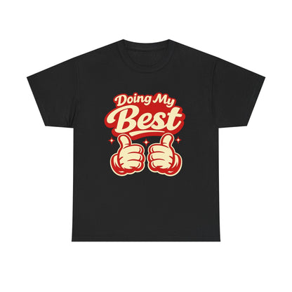 Doing My Best T-Shirt — Retro Thumbs Up Motivational Tee Printify