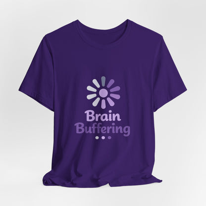 Brain Buffering T-Shirt — Funny Loading Graphic Tee for Neurodivergent & Mental Health Awareness Printify