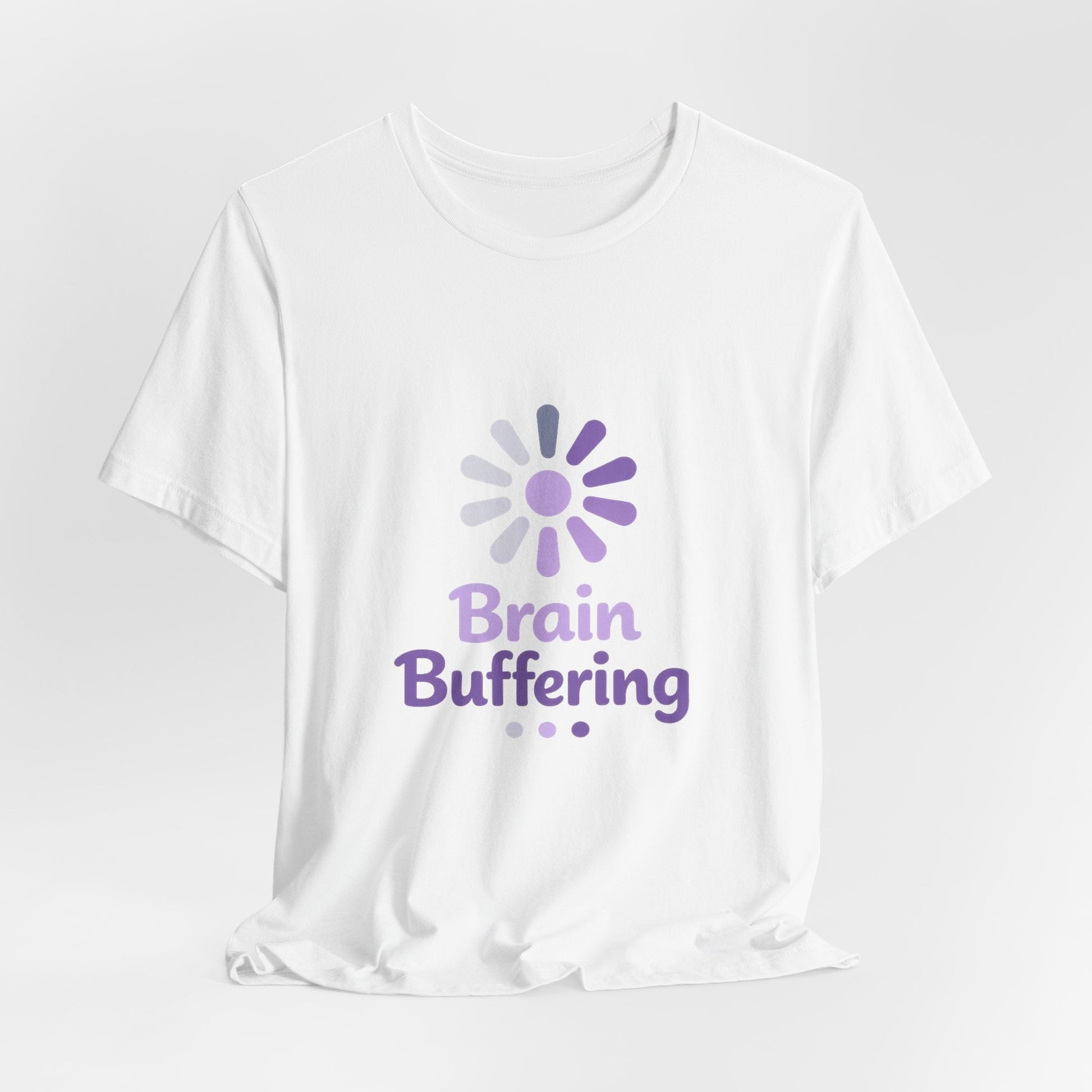Brain Buffering T-Shirt — Funny Loading Graphic Tee for Neurodivergent & Mental Health Awareness Printify