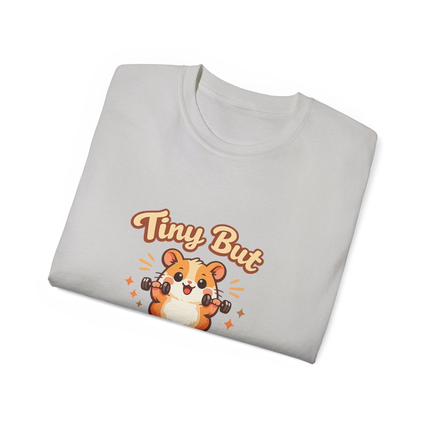 Tiny But Mighty Hamster T-Shirt Printify