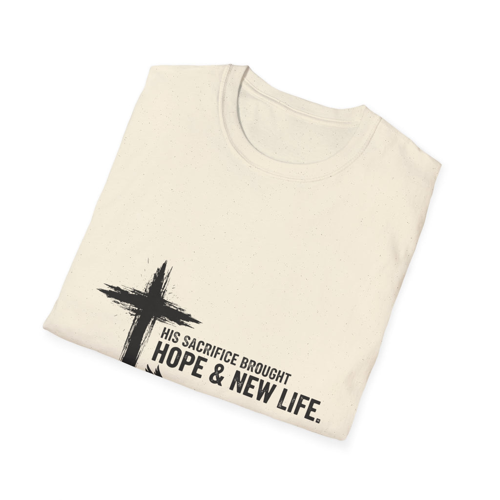 Christian Cross T-Shirt — "His Sacrifice Brought Hope & New Life" Inspirational Tee