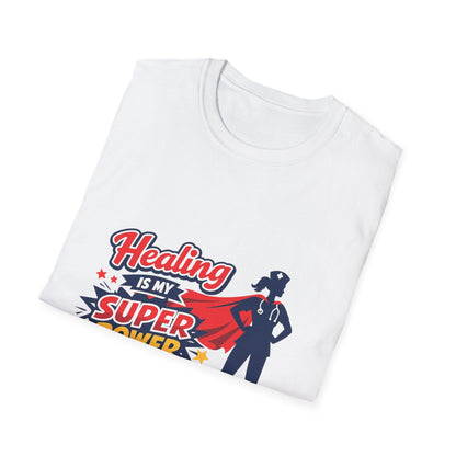 Healing Is My Superpower T-Shirt — Nurse/Healer Superhero Tee Printify