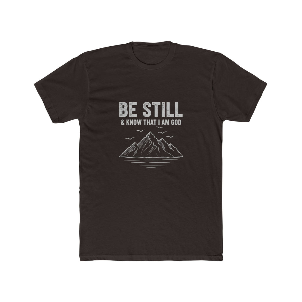 Be Still T-Shirt — "Be Still & Know That I Am God" Mountain Christian Tee