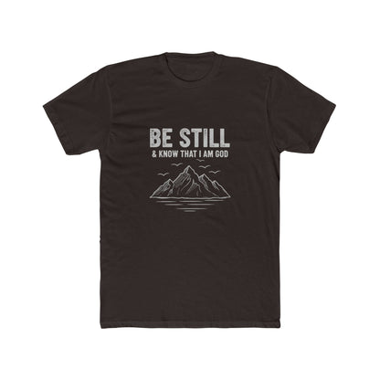 Be Still T-Shirt — "Be Still & Know That I Am God" Mountain Christian Tee Printify