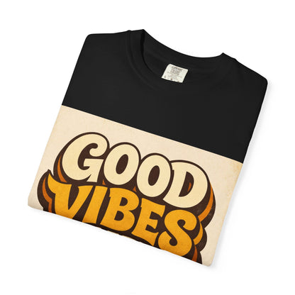 Good Vibes Only T-Shirt — Retro 70s Graphic Tee Printify