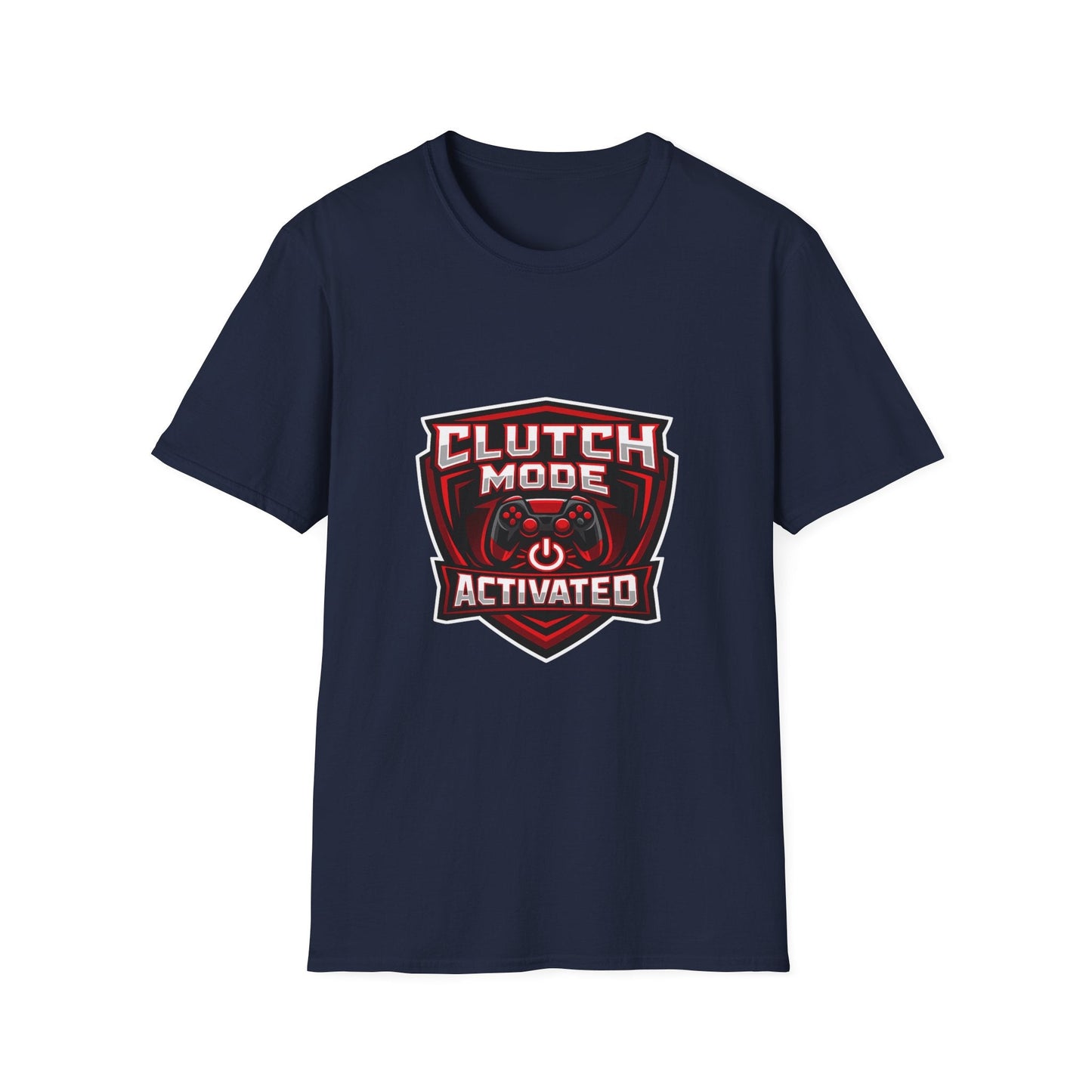 Clutch Mode Activated T-Shirt — Gamer Performance Graphic Tee Printify