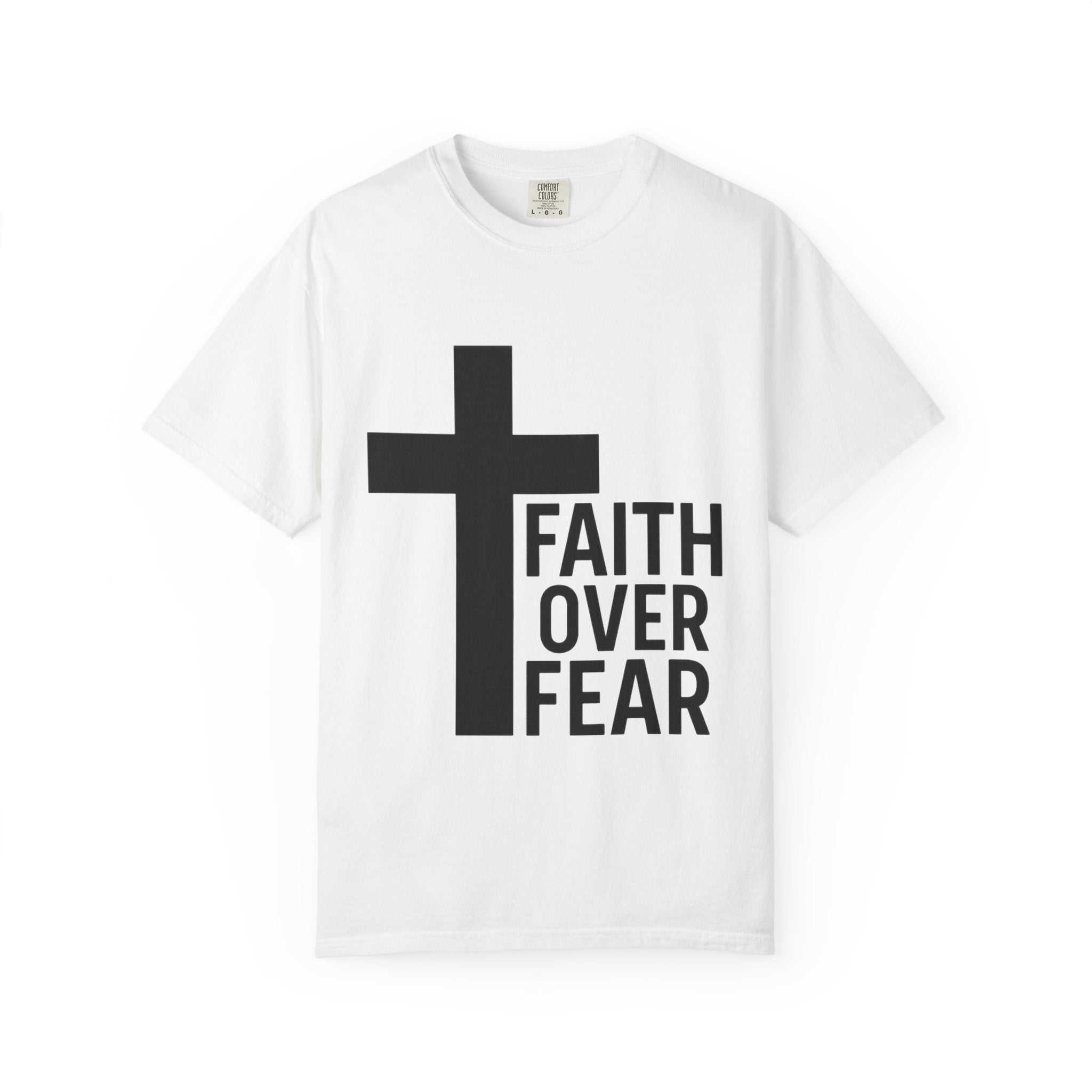 Faith Over Fear T-Shirt — Christian Cross Inspirational Tee
