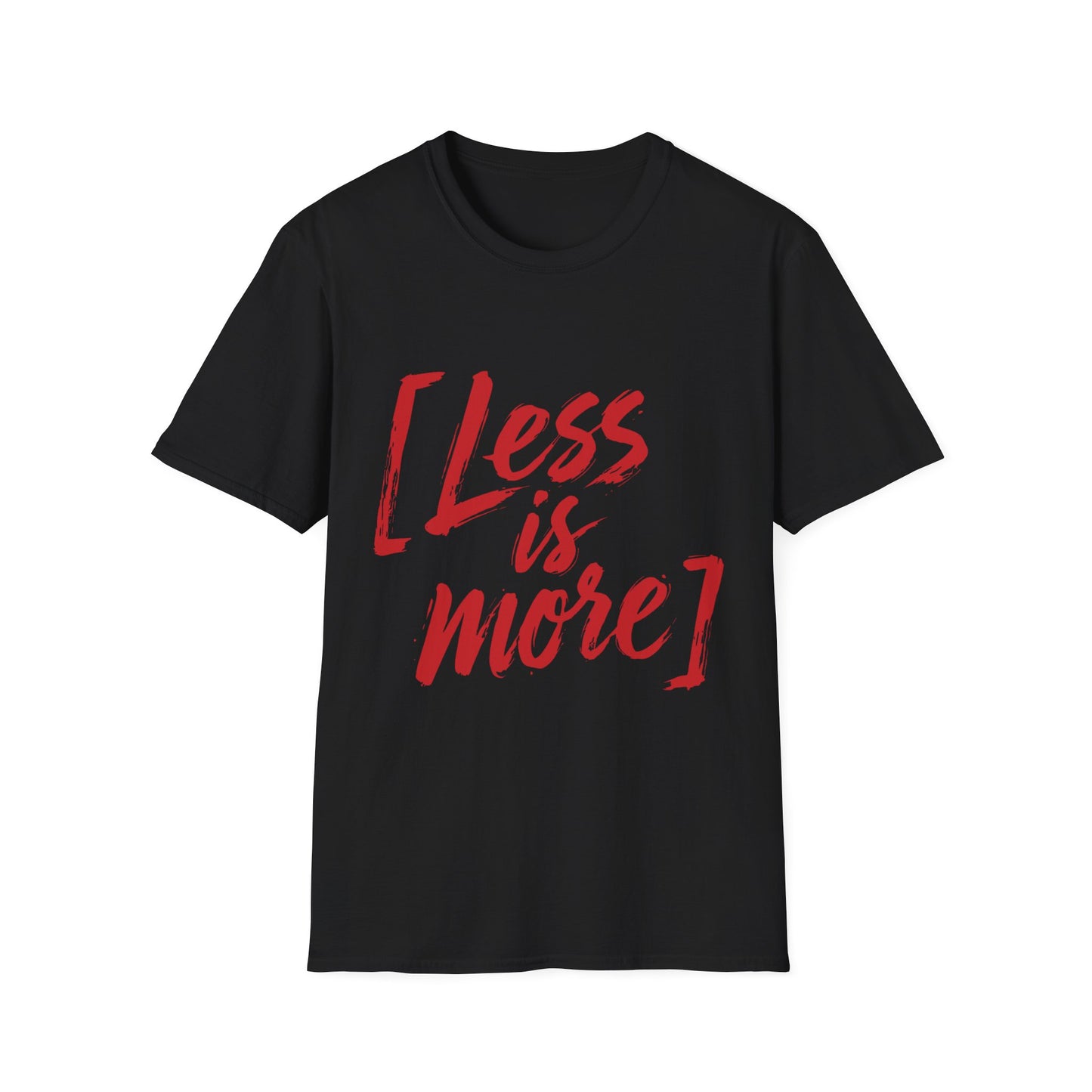 Less Is More T-Shirt — Minimalist Red Brush Script Graphic Tee