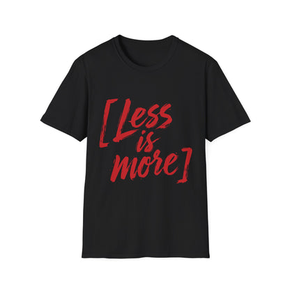 Less Is More T-Shirt — Minimalist Red Brush Script Graphic Tee