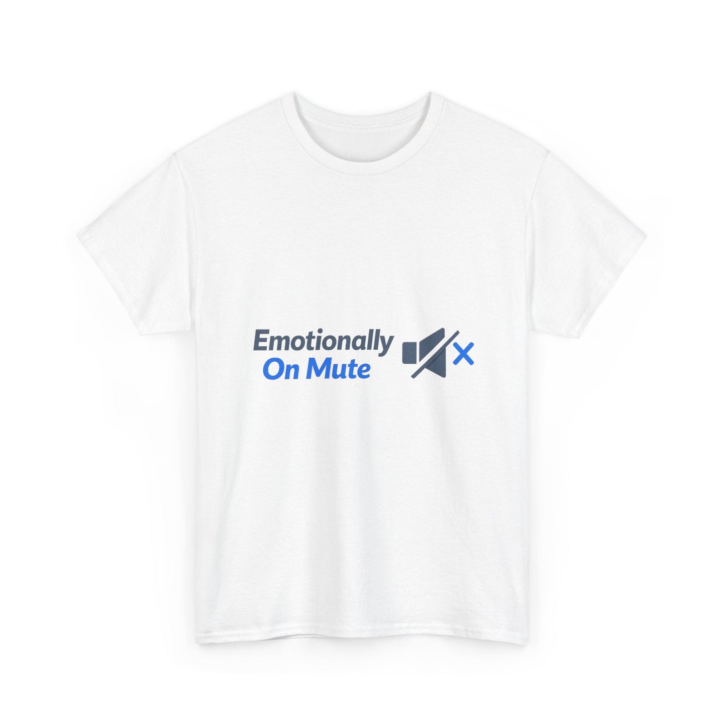 Emotionally On Mute Tee — Funny Social Anxiety Graphic T-Shirt Printify