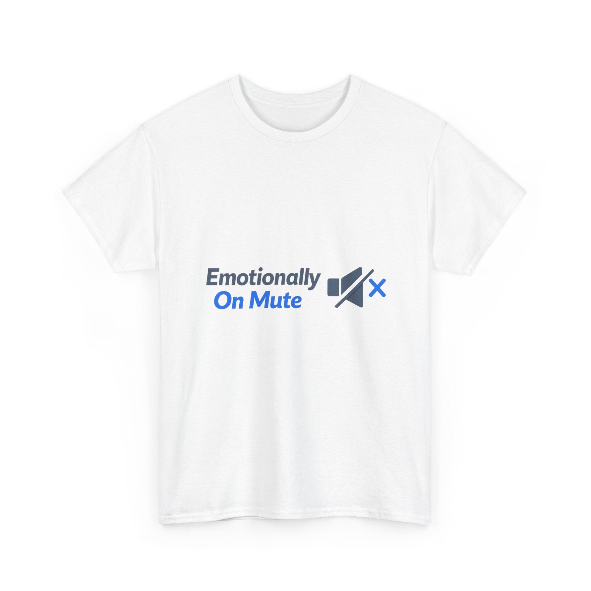 Emotionally On Mute Tee — Funny Social Anxiety Graphic T-Shirt Printify