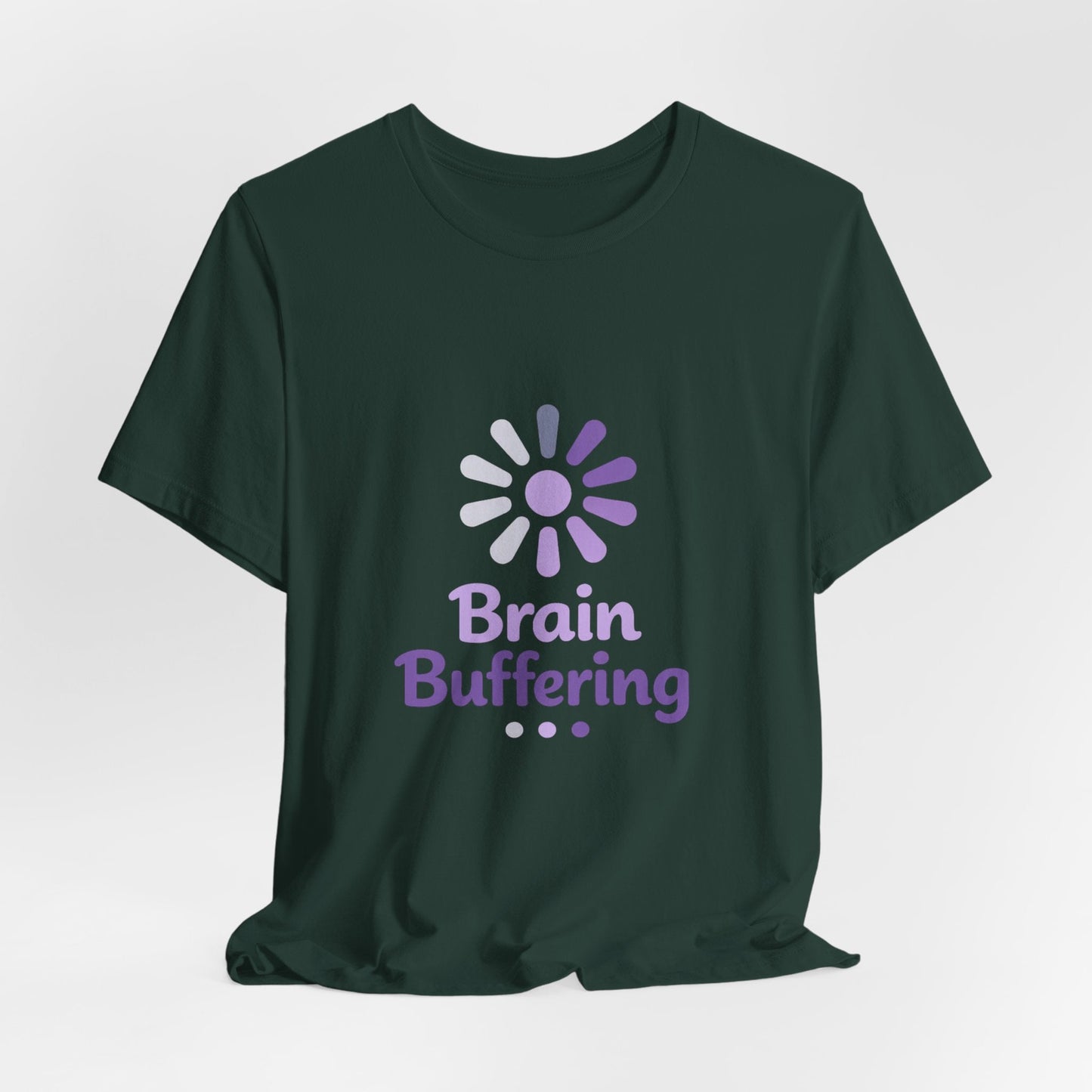 Brain Buffering T-Shirt — Funny Loading Graphic Tee for Neurodivergent & Mental Health Awareness Printify