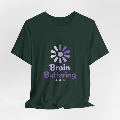 Brain Buffering T-Shirt — Funny Loading Graphic Tee for Neurodivergent & Mental Health Awareness Printify