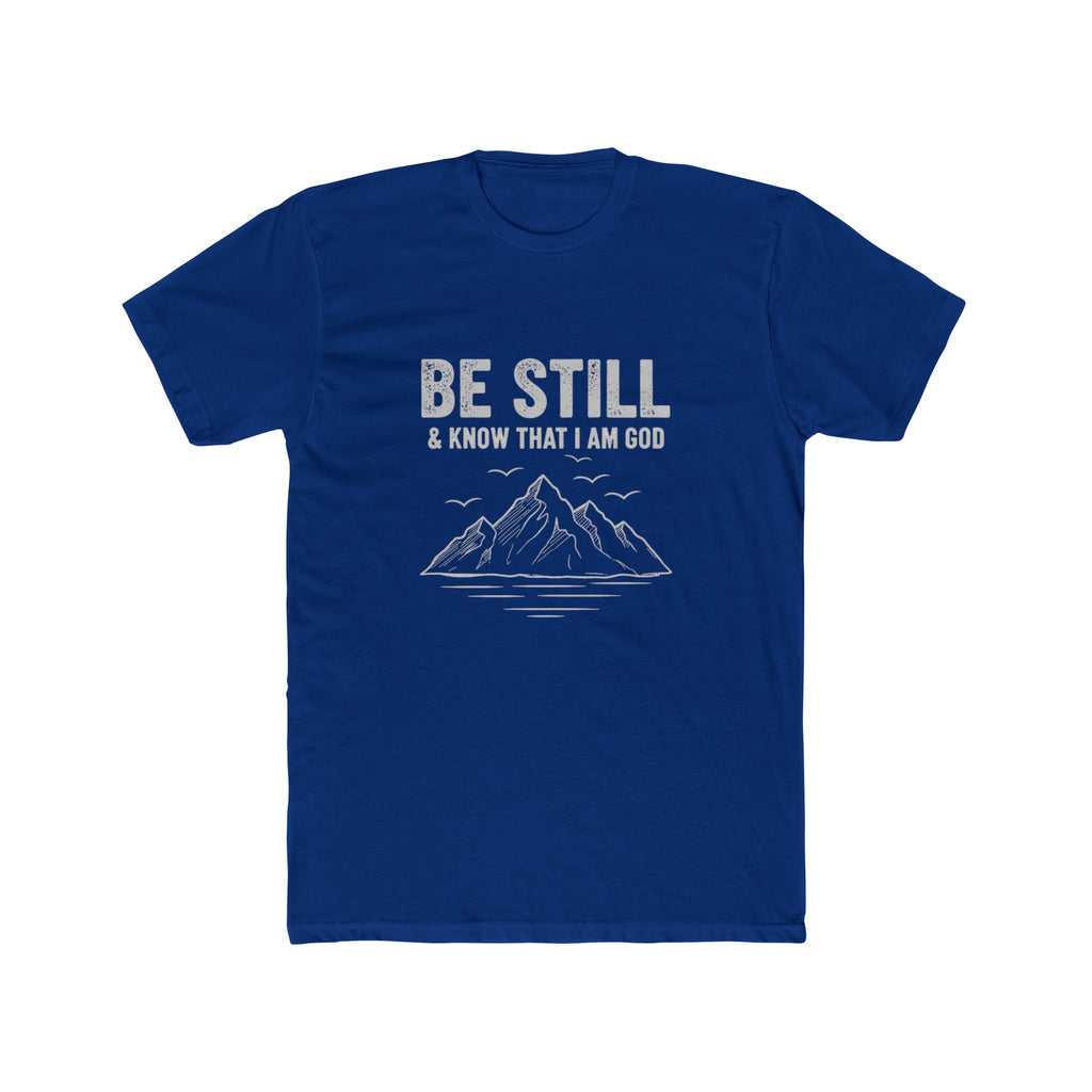 Be Still T-Shirt — "Be Still & Know That I Am God" Mountain Christian Tee
