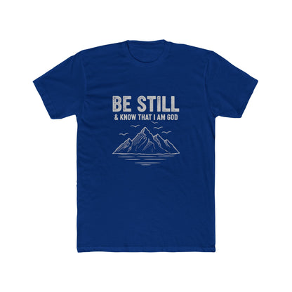Be Still T-Shirt — "Be Still & Know That I Am God" Mountain Christian Tee Printify